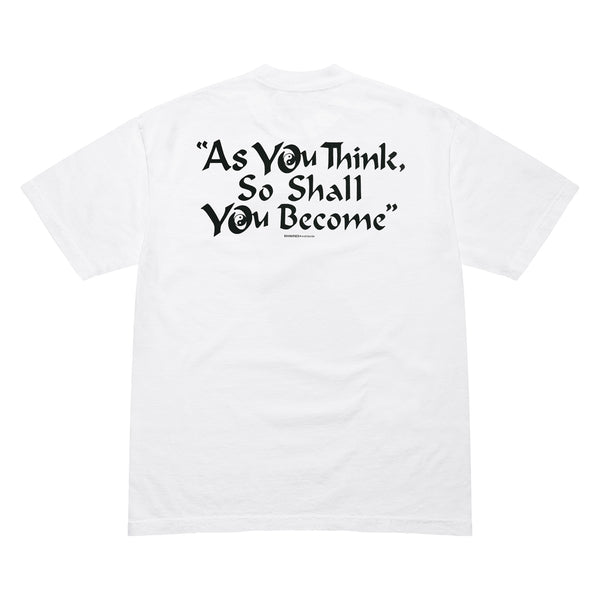 As You Think Tee