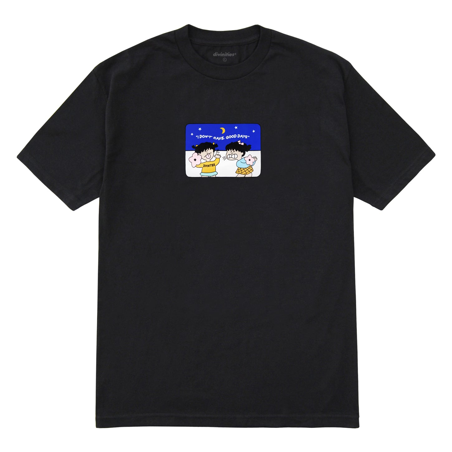 Divinities/IDON'THAVEGOODDAYS Tee